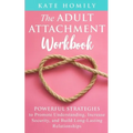 The Adult Attachment Workbook