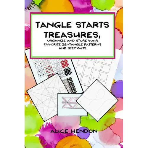 Tangle Starts Treasures: Organize and Store Your Zentangle Patterns and Step Outs