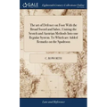 The art of Defence on Foot With the Broad Sword and Sabre, Uniting the Scotch and Austrian Methods Into one Regular System. To Which are Added Remarks