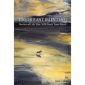 Their Last Painting: Stories of Life That Will Rock Your Heart