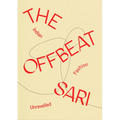 The Offbeat Sari: Indian Fashion Unravelled
