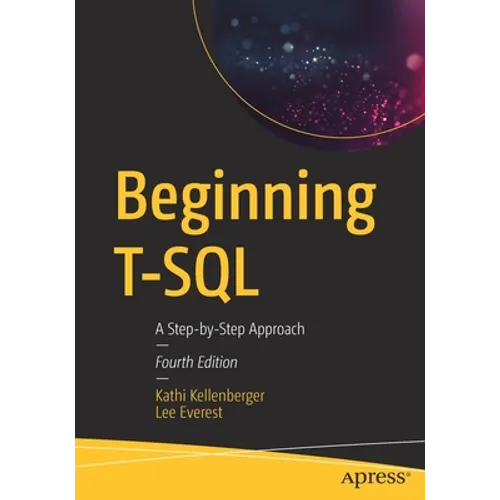 Beginning T-SQL: A Step-By-Step Approach