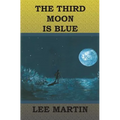 The Third Moon Is Blue