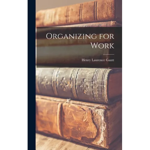 Organizing for Work