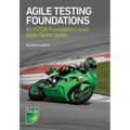 Agile Testing Foundations: An ISTQB Foundation Level Agile Tester guide