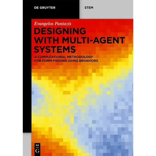 Designing with Multi-Agent Systems: A Computational Methodology for Form-Finding Using Behaviors
