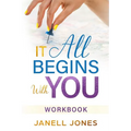 It All Begins With You: Workbook
