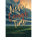 Never Enough Time