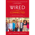 Wired and Connected: Brain-Based Solution To Ensure Your Child's Social and Emotional Success