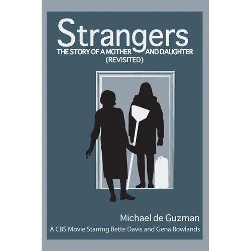 Strangers: The Story of a Mother and Daughter