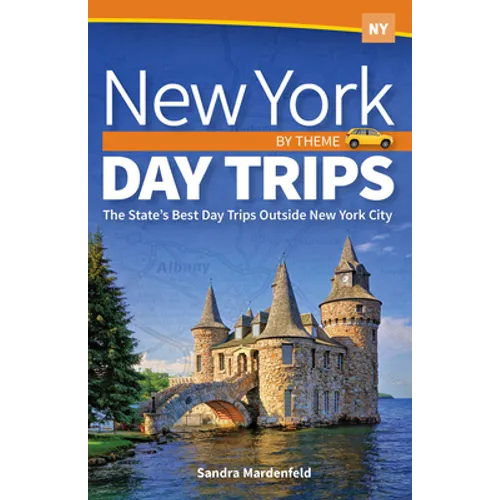 New York Day Trips by Theme: The State's Best Day Trips Outside New York City
