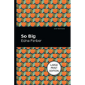 So Big: Large Print Edition