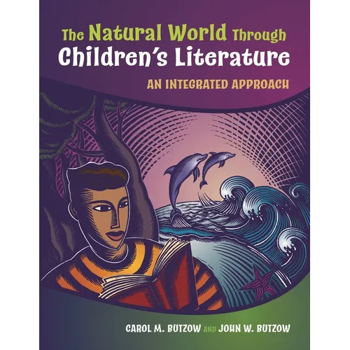 The Natural World Through Children's Literature: An Integrated Approach