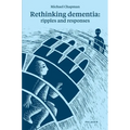 Rethinking Dementia