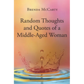 Random Thoughts and Quotes of a Middle-Aged Woman