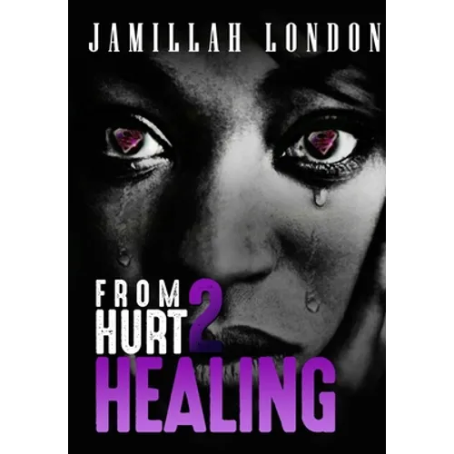 From Hurt 2 Healing