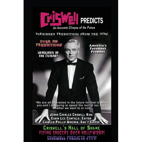 Criswell Predicts an Accurate Glimpse of the Future