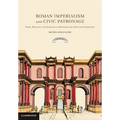 Roman Imperialism and Civic Patronage