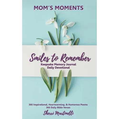 Mom's Moments Smiles to Remember
