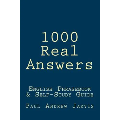 1000 Real Answers: English Phrasebook & Self-Study Guide