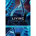 Living Computers: Replicators, Information Processing, and the Evolution of Life