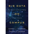 Big Data on Campus: Data Analytics and Decision Making in Higher Education