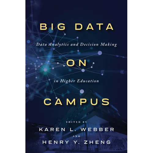 Big Data on Campus: Data Analytics and Decision Making in Higher Education