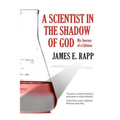 A Scientist in the Shadow of God