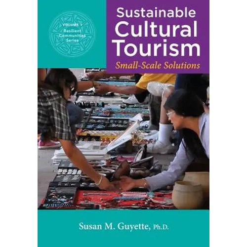 Sustainable Cultural Tourism: Small-Scale Solutions