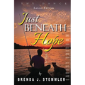 Just Beneath Hope: The Dance (Latest Edition)
