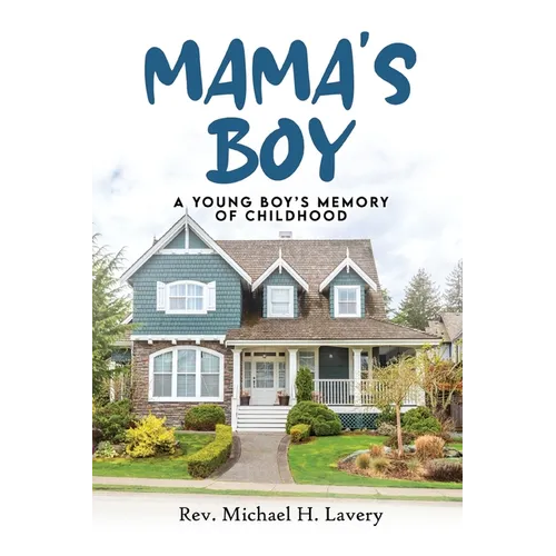 Mama's Boy: Young Boy's Memory Of Childhood