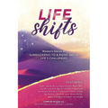 Life Shifts: Women's Stories of Surrendering to and Rising Above Life's Challenges