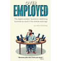 Overemployed: The Digital Workers' Revolution Redefining Business As Usual In The Remote Work Age