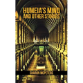 Humeia's Mind and Other Stories