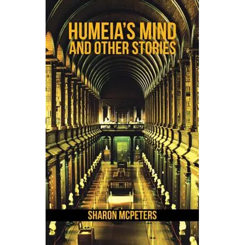 Humeia's Mind and Other Stories