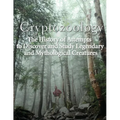 Cryptozoology: The History of Attempts to Discover and Study Legendary and Mythological Creatures