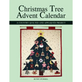 Christmas Tree Advent Calendar: A Country Quilted and Appliquéd Project