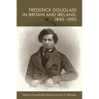 Frederick Douglass in Britain and Ireland, 1845-1895 - Paperback