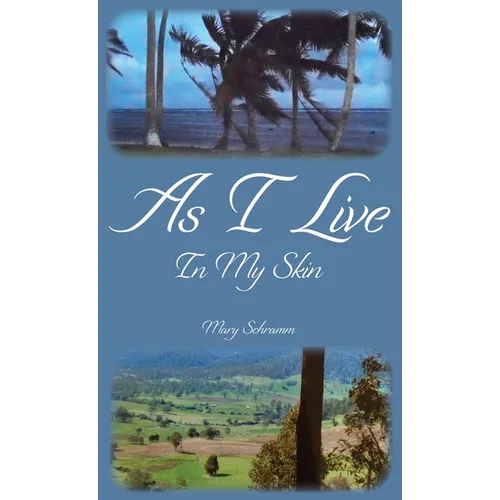 As I Live In My Skin