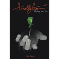 Finally Free: Dying to Live