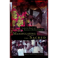 Manipulating the Sacred: Yorùbá Art, Ritual, and Resistance in Brazilian Candomblé