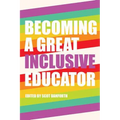 Becoming a Great Inclusive Educator