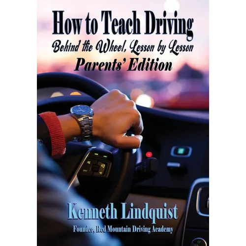 How to Teach Driving: Parents' Edition