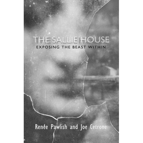 The Sallie House: Exposing The Beast Within