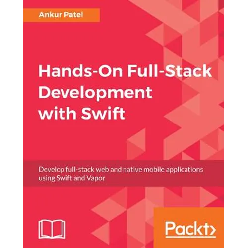 Hands-On Full-Stack Development with Swift