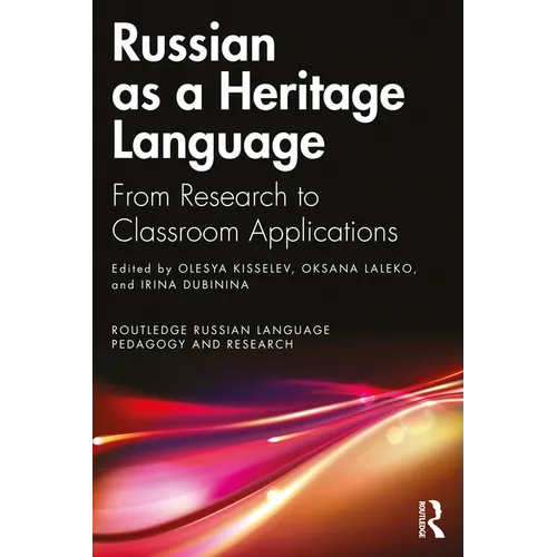 Russian as a Heritage Language: From Research to Classroom Applications