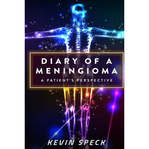 Diary of a Meningioma: A Patient's Perspective
