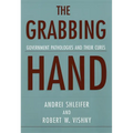The Grabbing Hand: Government Pathologies and Their Cures