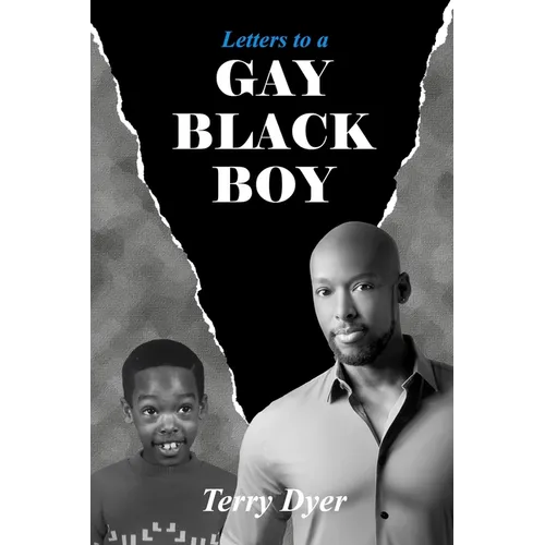 Letters to a GAY BLACK BOY