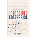 Creating the Intangible Enterprise: The Critical Skills Required to Thrive in an AI-Driven World